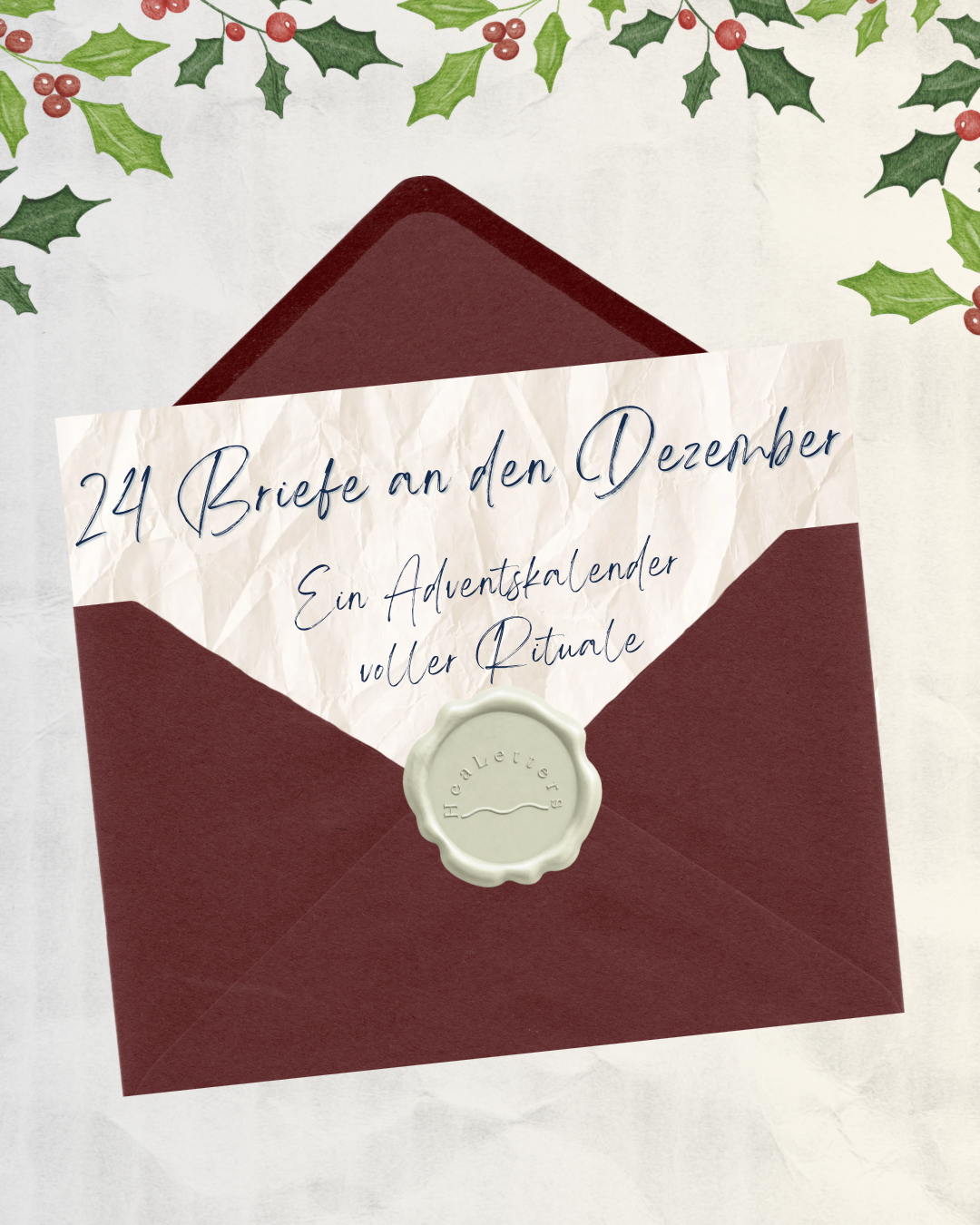 „24 Briefe an den Dezember - Ein Adventskalender voller Rituale“